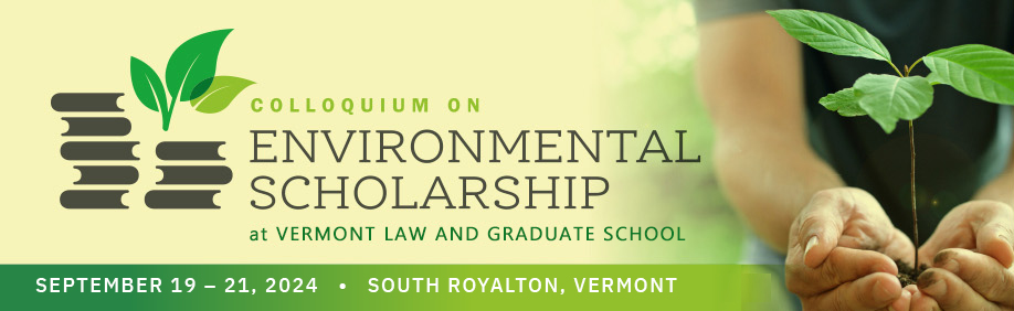Colloquium on Environmental Scholarship, September 23-24, 2022
